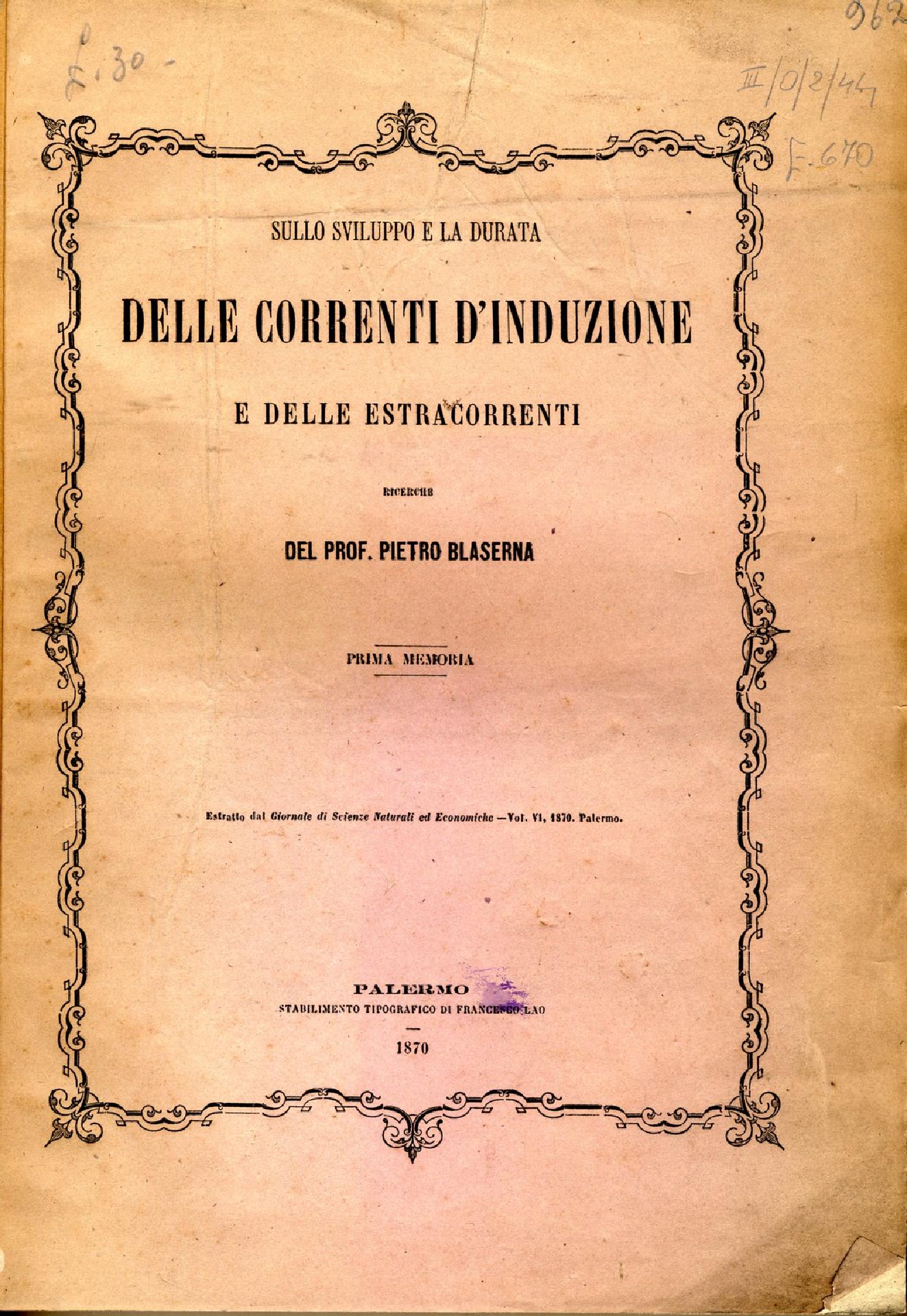 Pietro Blaserna. On the development and duration of the induction currents and the extracurrents. 1870 - Museo Nazionale della Scienza e della Tecnologia Leonardo da Vinci di Milano